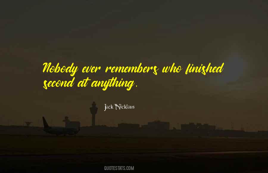 Nobody Remembers Me Quotes #196168