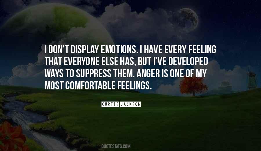 Feeling Anger Quotes #1444461