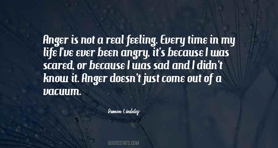 Feeling Anger Quotes #1562269