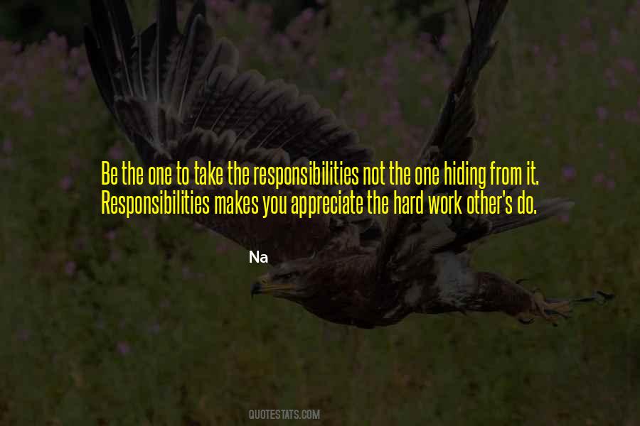 Appreciate The Hard Work Quotes #1523134