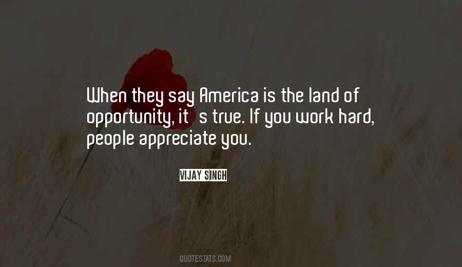 Appreciate The Hard Work Quotes #373653