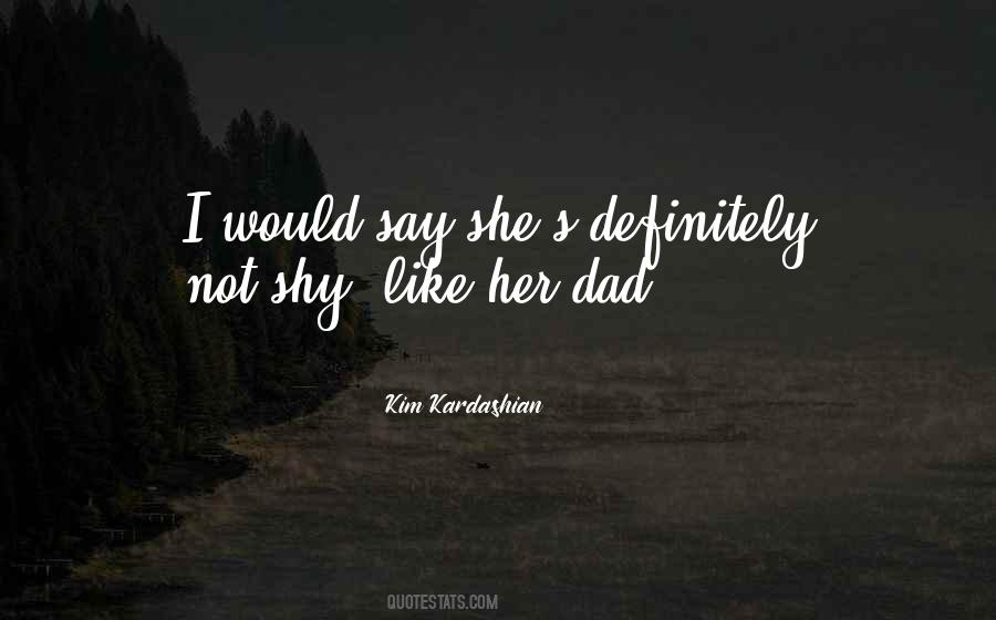 Not Shy Quotes #893070