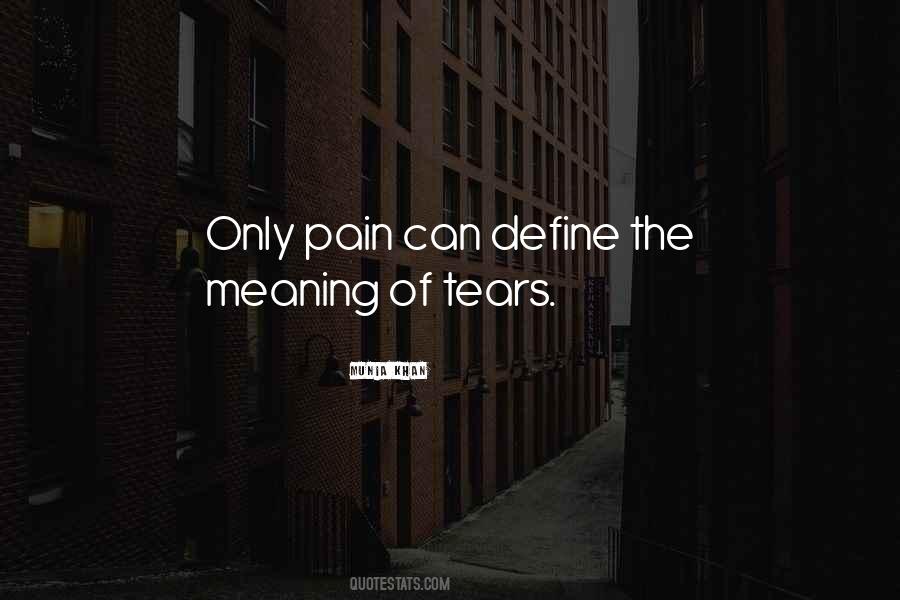Pain Tears Quotes #1403968