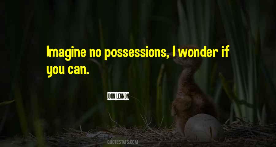 No Possessions Quotes #1835348