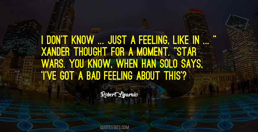 Feeling Bad About Something Quotes #1114365