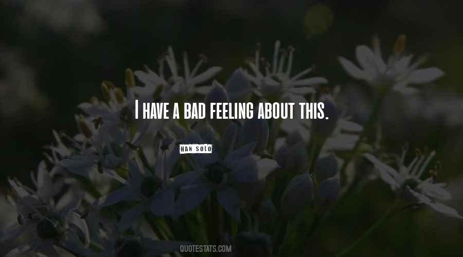 Feeling Bad About Something Quotes #482926