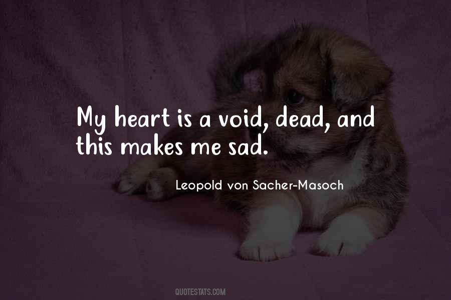 Makes Me Sad Quotes #439539