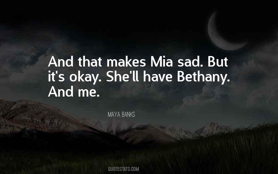 Makes Me Sad Quotes #71615