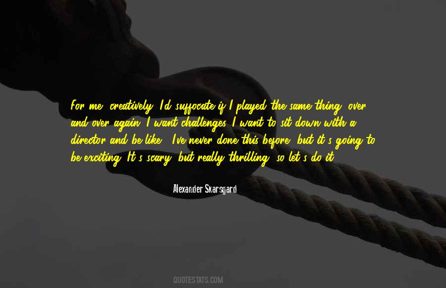 Do The Same Thing Over And Over Quotes #421686