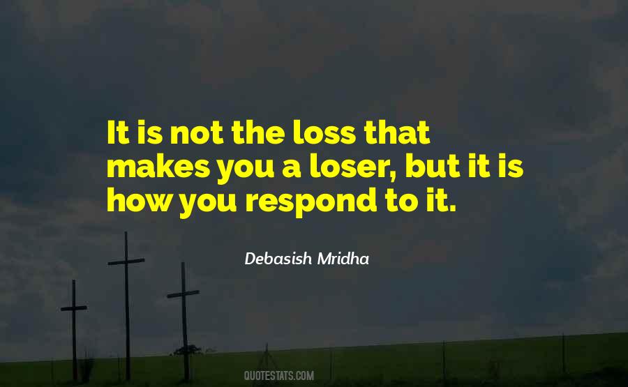 Not A Loss Quotes #598585