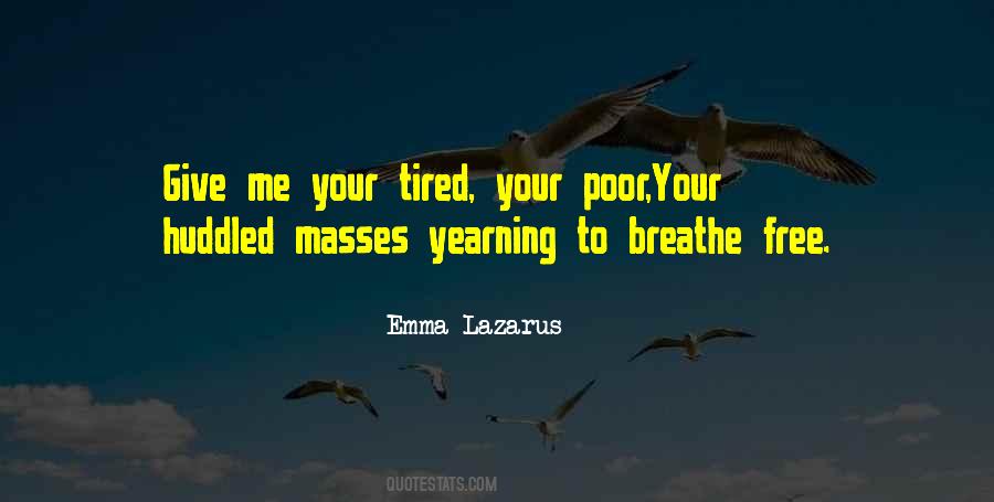 Yearning To Breathe Free Quotes #828150