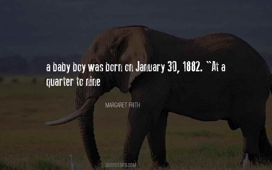 Boy Born Quotes #1139851