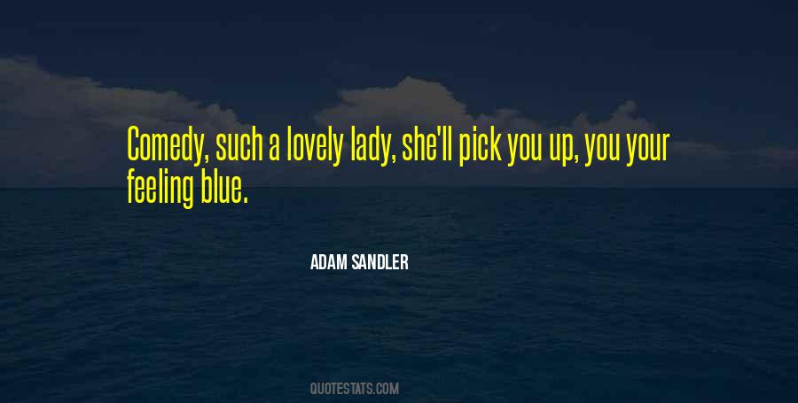 Feeling Blue Quotes #1564742