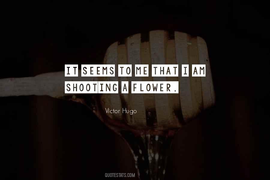 I Am A Flower Quotes #224101