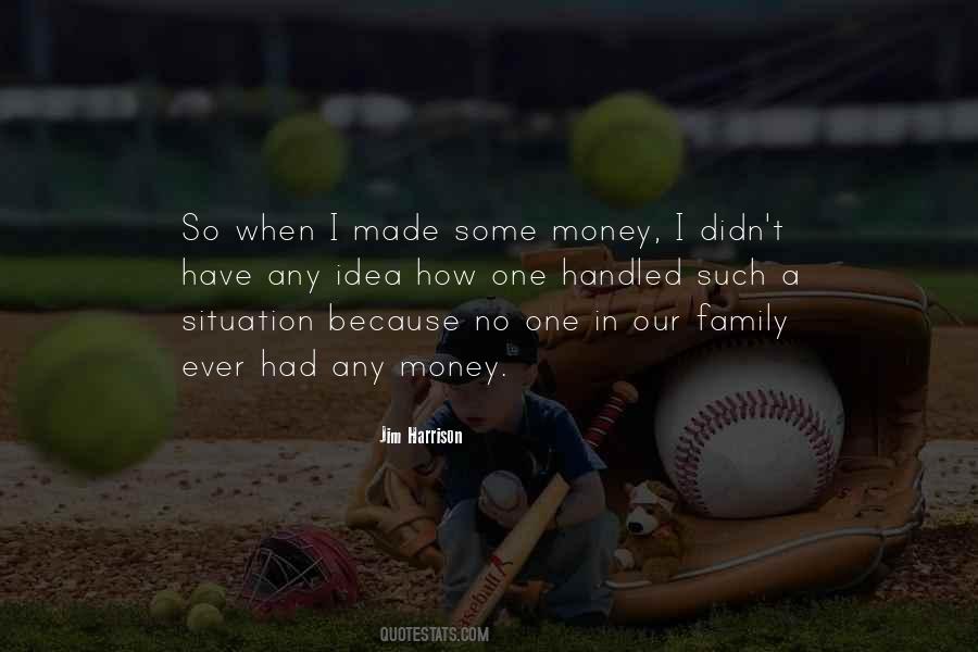Family Money Quotes #374357