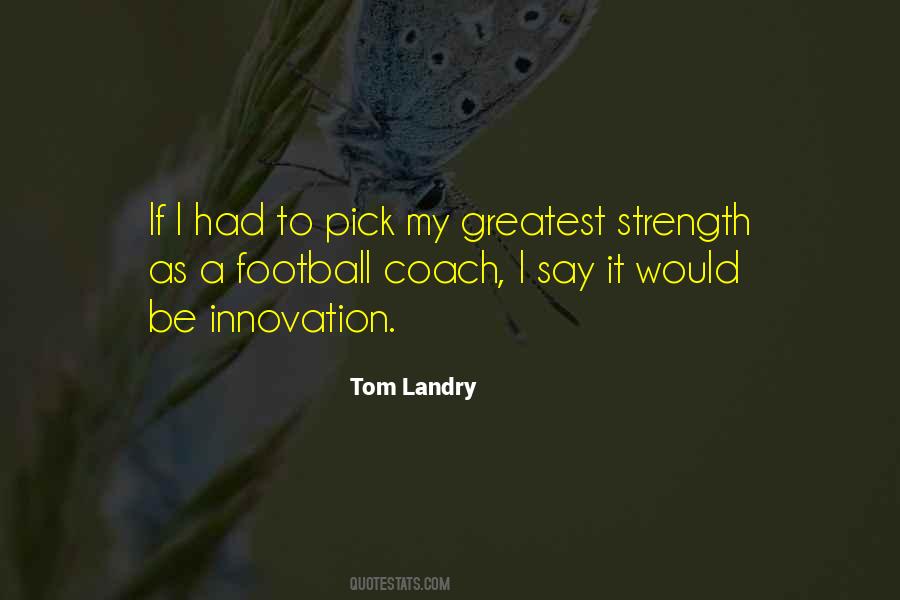 Greatest Football Coach Quotes #1350263