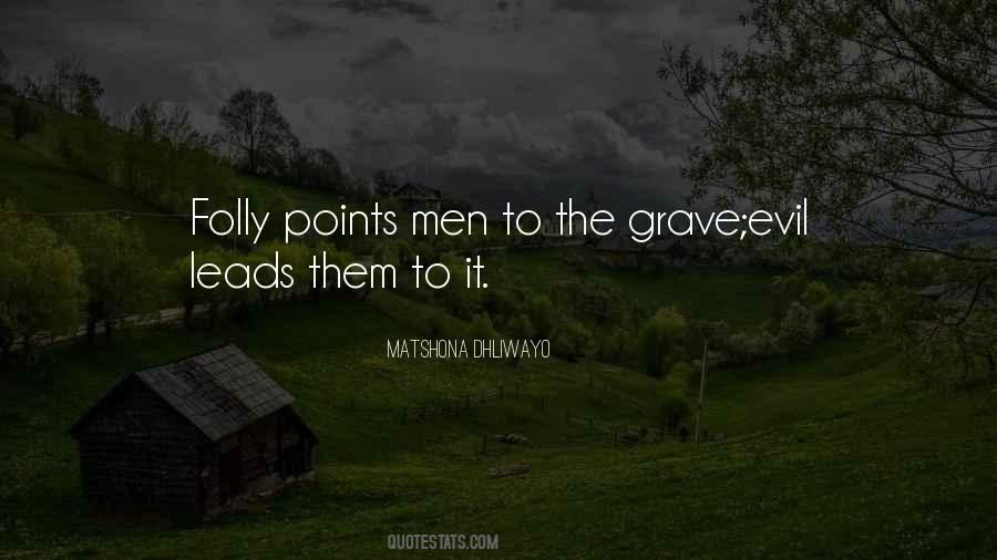 To The Grave Quotes #1647656