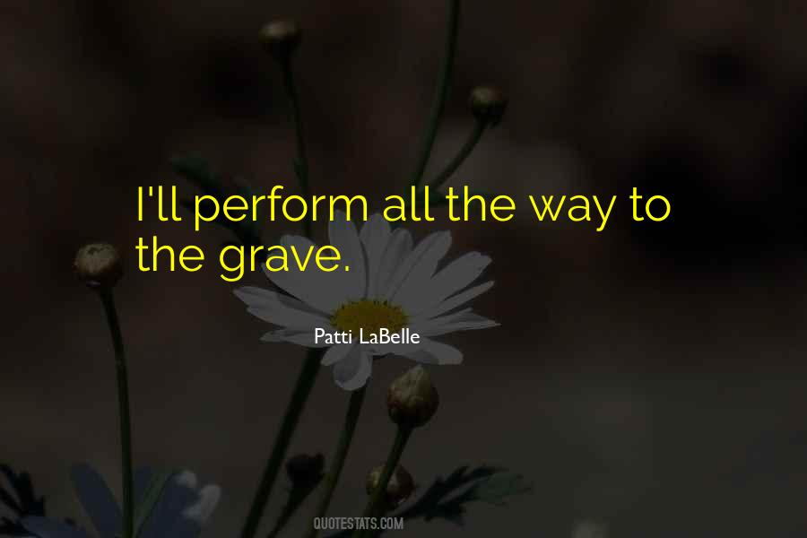 To The Grave Quotes #391355