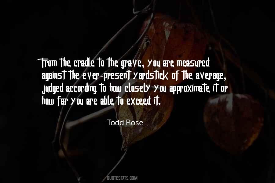 To The Grave Quotes #990232