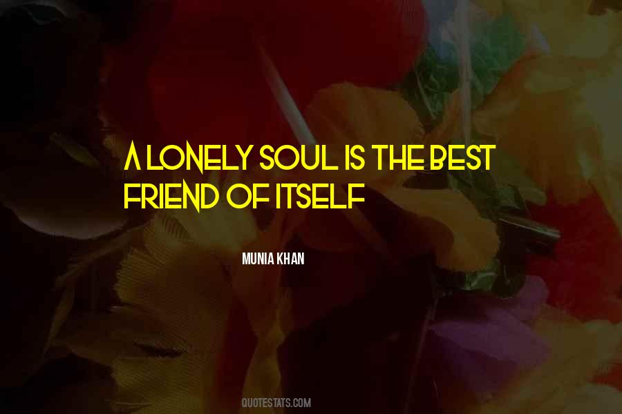 Alone Best Friend Quotes #1617215