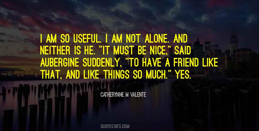 Alone Best Friend Quotes #643113