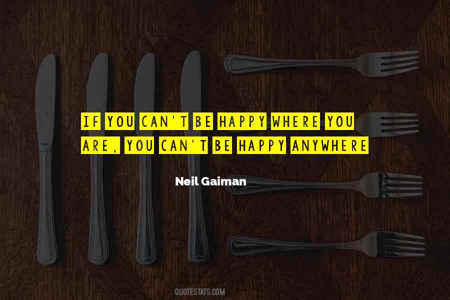 You Can Be Happy Quotes #40600