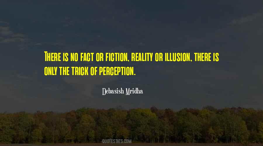 Fiction Of Reality Quotes #1123306