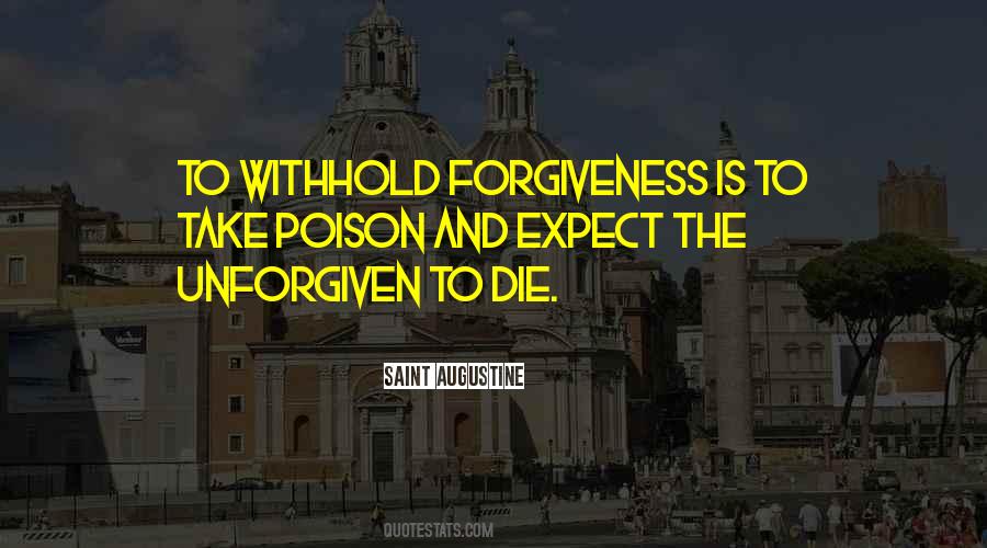 Forgiveness Poison Quotes #920570
