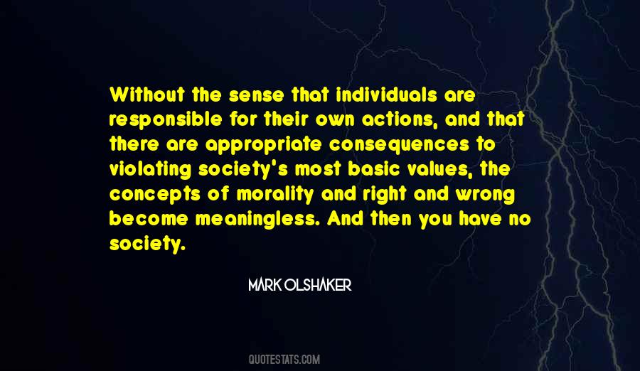 Be Responsible For Your Own Actions Quotes #1059458