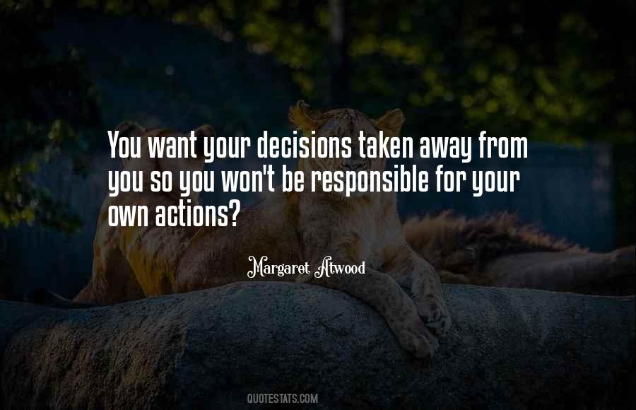 Be Responsible For Your Own Actions Quotes #845563