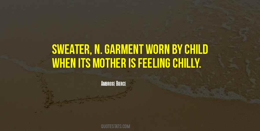 Feeling Chilly Quotes #682078