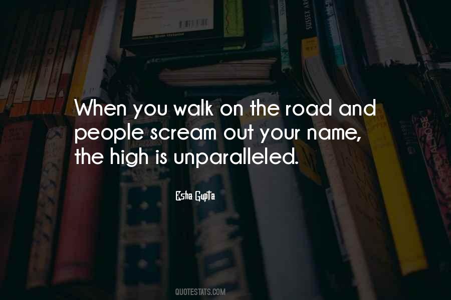 Walk The Road Quotes #1267855