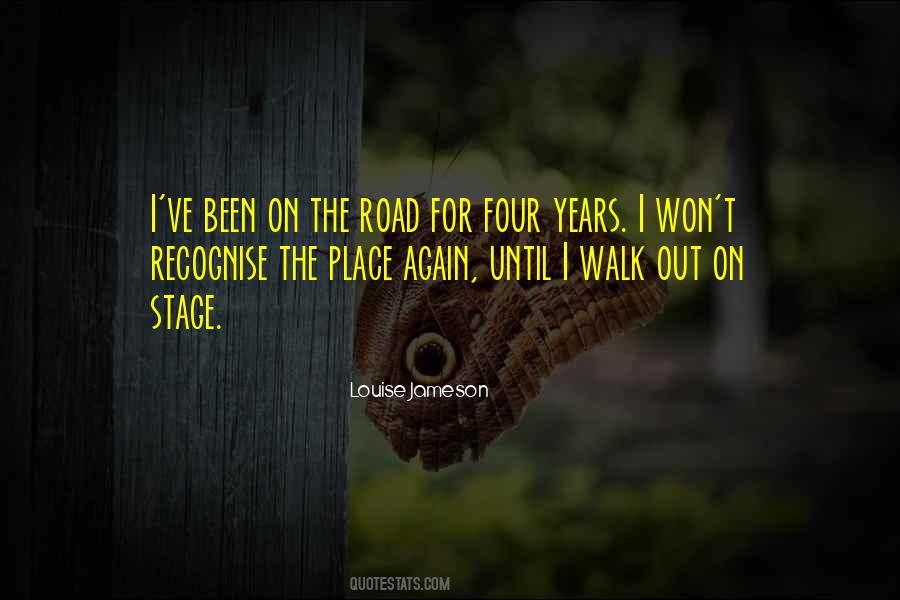 Walk The Road Quotes #1588918