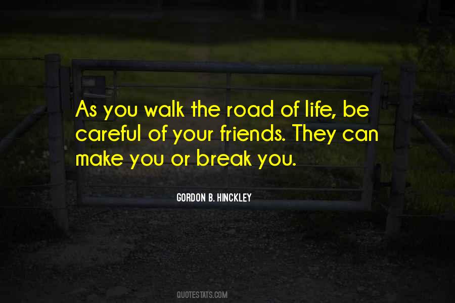 Walk The Road Quotes #401354