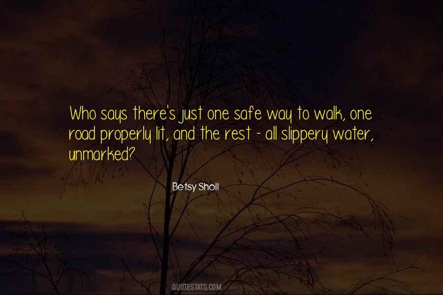 Walk The Road Quotes #944564