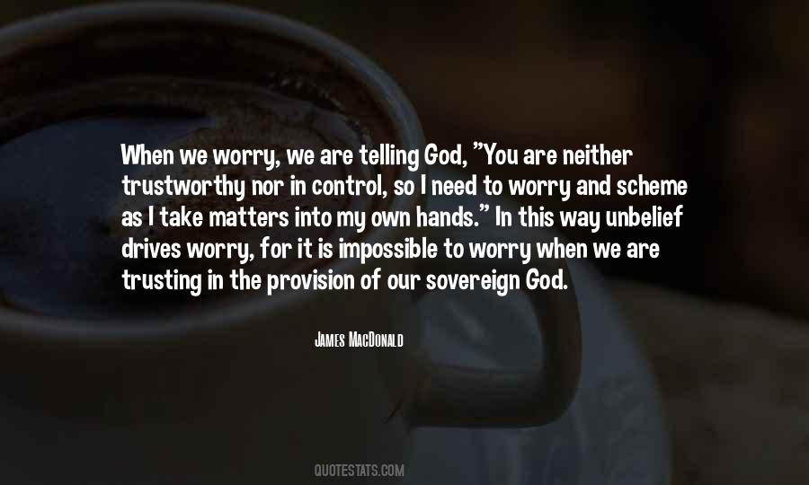 Worry Is A Sin Quotes #1431112