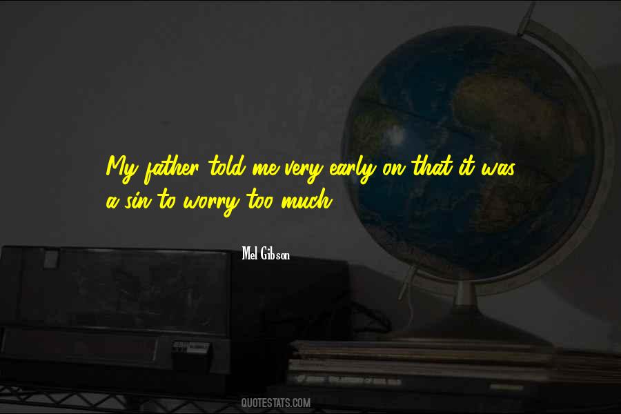 Worry Is A Sin Quotes #362941