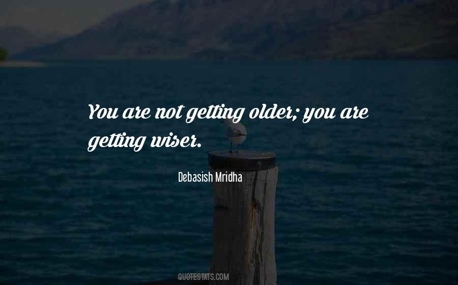 Getting Older Inspirational Quotes #1833671