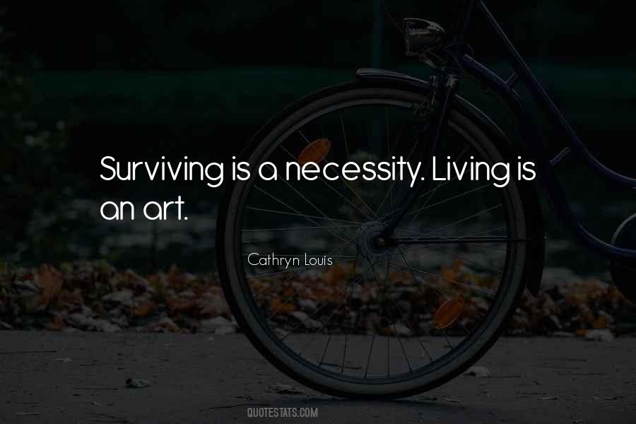 Living Not Surviving Quotes #1762347
