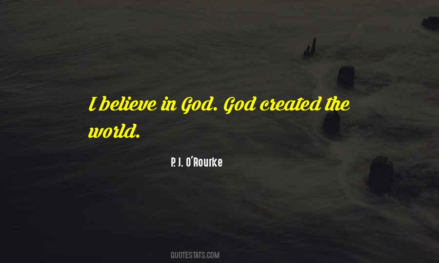 God Created The World Quotes #1041584