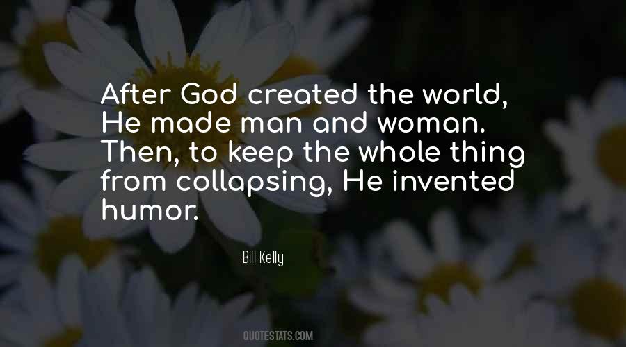 God Created The World Quotes #1398725