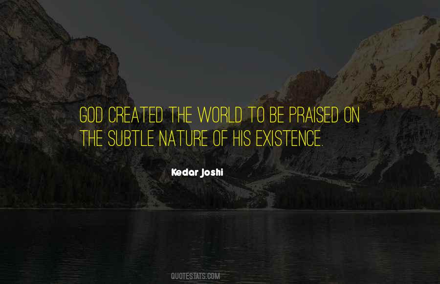 God Created The World Quotes #491912