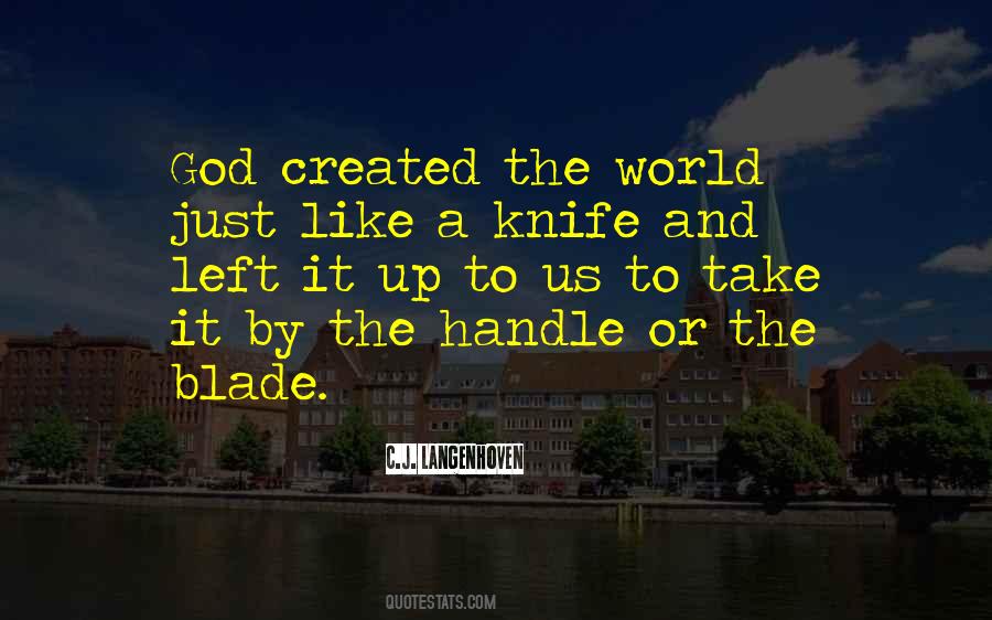 God Created The World Quotes #513746