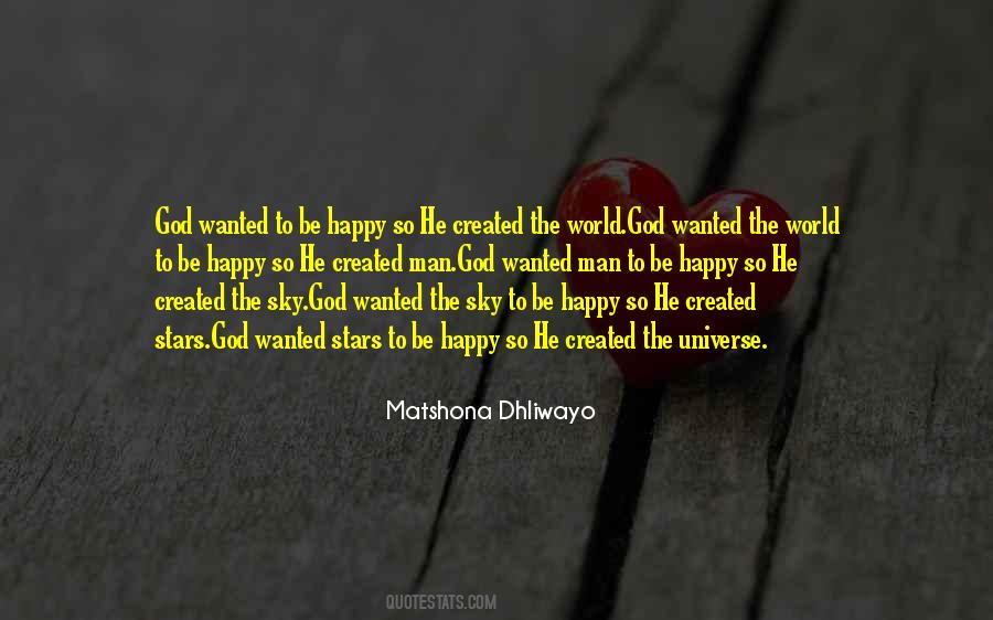 God Created The World Quotes #670106