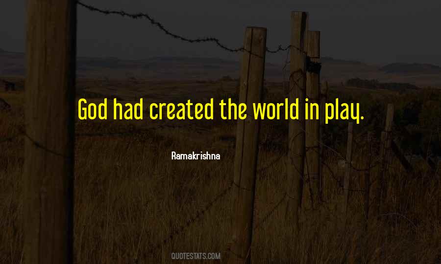 God Created The World Quotes #977902