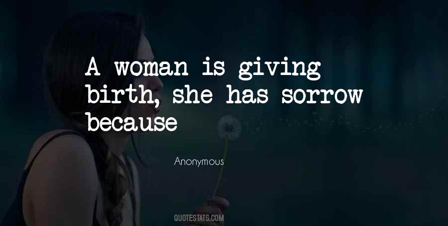 Woman Giving Birth Quotes #397512
