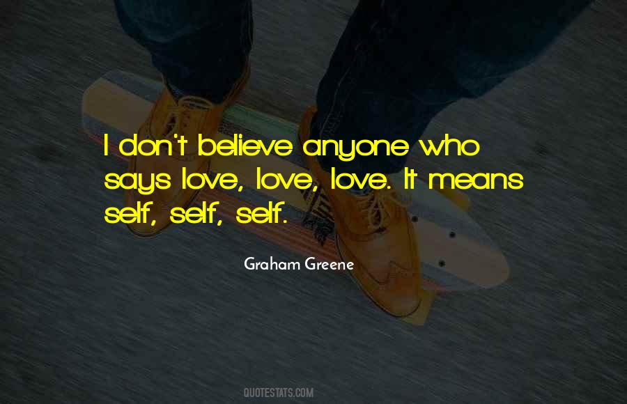 I Believe Love Quotes #71880