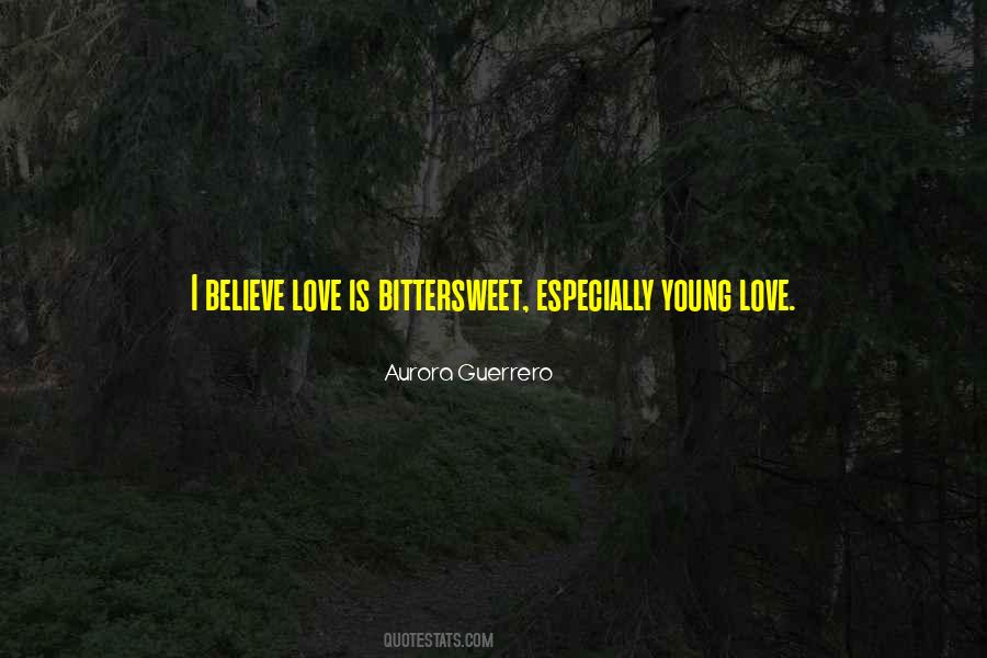 I Believe Love Quotes #909686