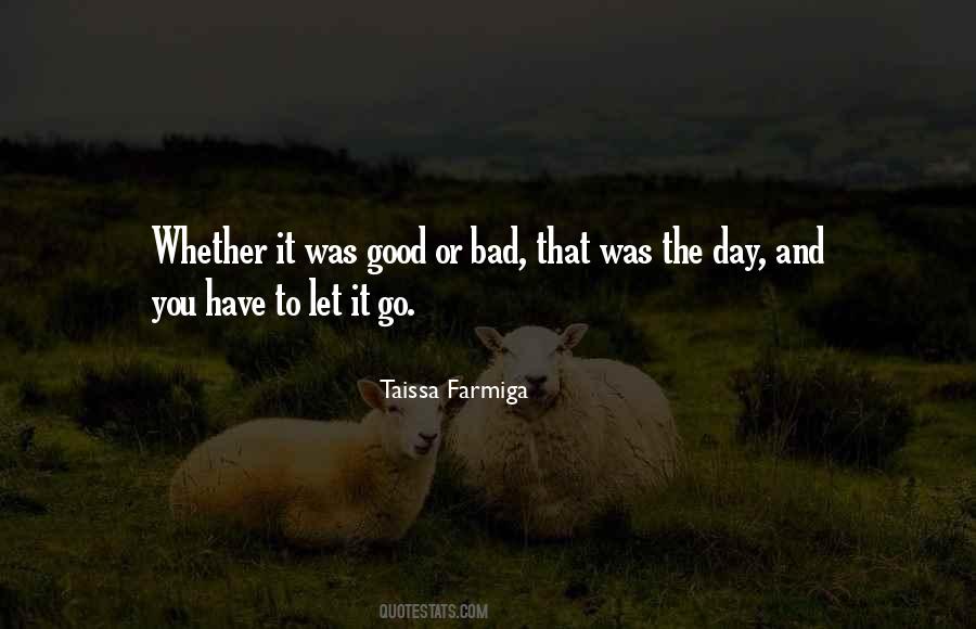 Good Day And Bad Day Quotes #643157