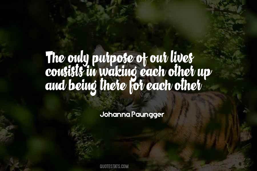 Waking Up With A Purpose Quotes #1207889